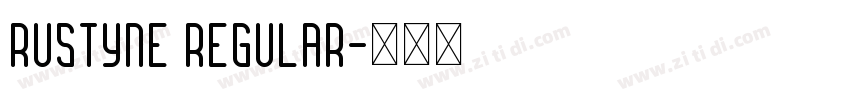 Rustyne Regular字体转换